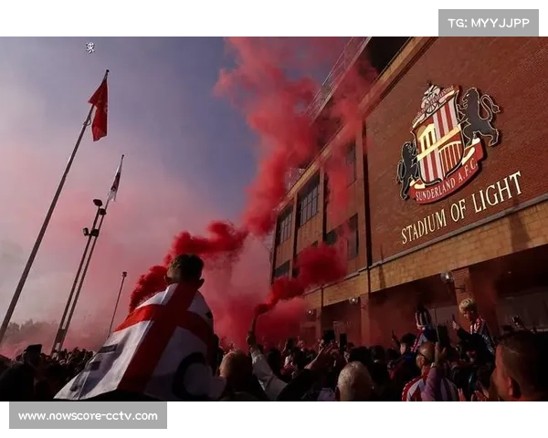 桑德兰十年一遇德比战，光明球场气氛火热